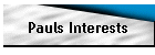Pauls Interests