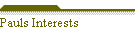 Pauls Interests